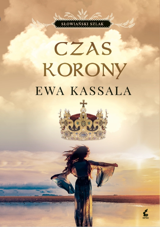 Słowiański szlak. Tom 3. Czas korony