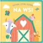 Dotykam czytam poznaję. Na wsi - Opracowanie zbiorowe