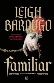 Familiar - Leigh Bardugo