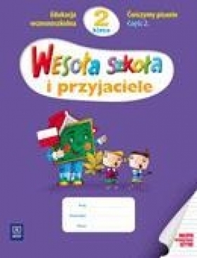 Wesoła szkoła i przyjaciele 2 Ćwiczymy pisanie część 2 - Malinowska Ewa, Lewandowska Beata
