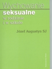 Wychowanie seksualne w rodzinie i w szkole