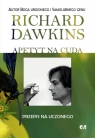 Apetyt na cuda Przepis na uczonego Richard Dawkins