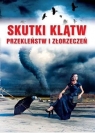 Skutki klątw przekleństw i złorzeczeń Opracowanie zbiorowe