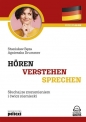 Horen Verstehen Sprechen. Słuchaj ze zrozumieniem i ćwicz niemiecki - Stanisław Bęza, Agnieszka Drummer
