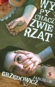 Wypychacz zwierząt - Jarosław Grzędowicz