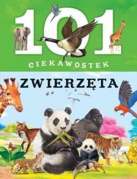 101 ciekawostek. Zwierzęta - Niko Dominiguez, Estelle Talavera