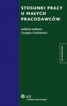 Stosunki pracy u małych pracodawców  Goździewicz Grzegorz
