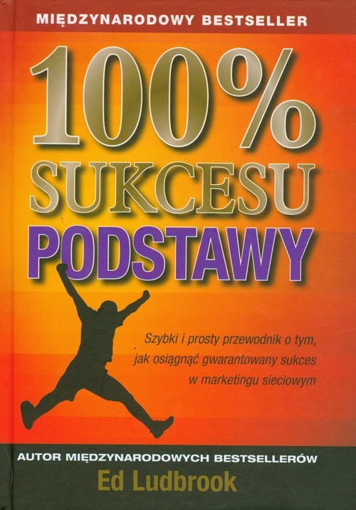 100% sukcesu Podstawy