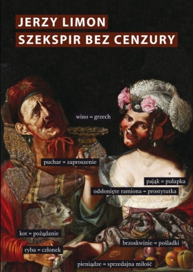 Szekspir bez cenzury - Limon Jerzy