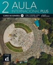 Aula Internacional Plus 2. Podręcznik ucznia z ćwiczeniami - Opracowanie zbiorowe