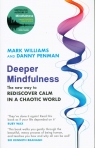 Deeper Mindfulness Williams Mark, Penman Danny