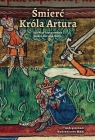 Śmierć Króla Artura Joanna Gorecka-Kalita