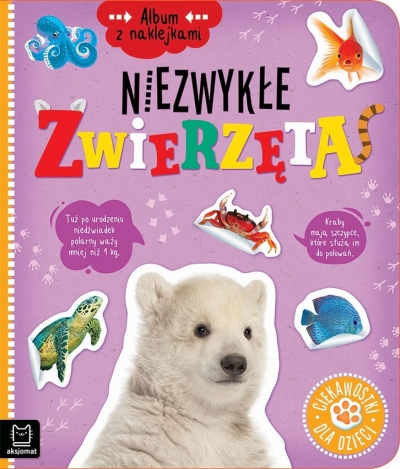 Album z naklejkami. Niezwykłe zwierzęta