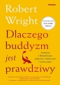 Dlaczego buddyzm jest prawdziwy - Robert Wright