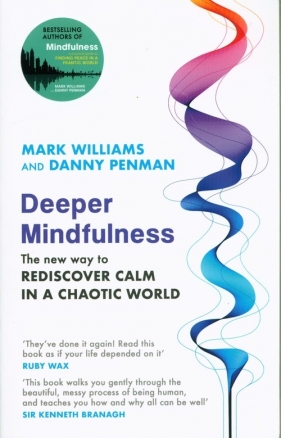 Deeper Mindfulness - Williams Mark, Penman Danny