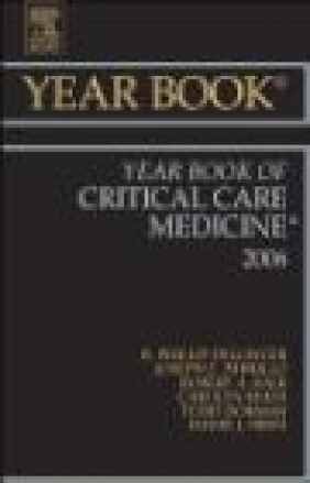 Year Book of Critical Care Medicine  2006 Joseph E. Parrillo, R. Phillip Dellinger,  Dellinger