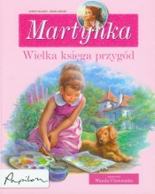 Martynka wielka księga przygód - Gilbert Delahaye