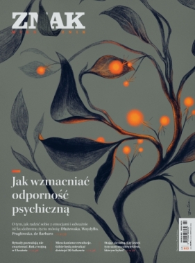 Miesięcznik ZNAK 813 (02/2023) - Jak wzmacniać odporność psychiczną - Autor zbiorowy