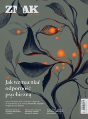 Miesięcznik ZNAK 813 (02/2023) - Jak wzmacniać odporność psychiczną - Autor zbiorowy