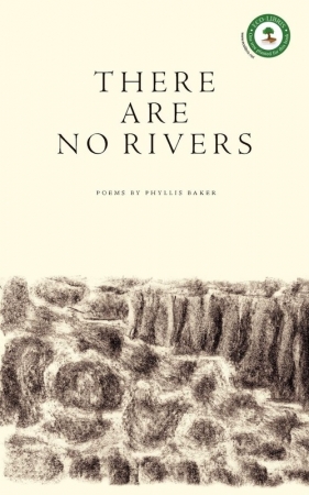There Are No Rivers - Baker Phyllis