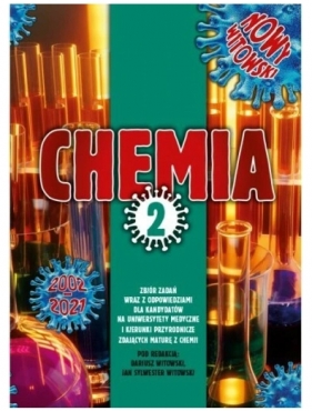 Chemia T.2 Matura 2002-2021 zbiór zadań wraz z odpowiedziami. Tom 2 (Uszkodzona okładka) - Dariusz Witowski, Jan Sylwester Witowski