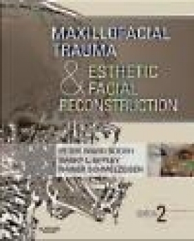 Maxillofacial Trauma and Esthetic Facial Reconstruction Rainer Schmelzeisen, Barry Eppley, Peter Ward-Booth