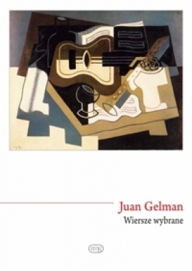 Wiersze wybrane - Juan Gelman