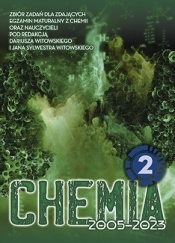 Chemia. Zbiór zadań wraz z odpowiedziami 2002-2023. Tom 2 - Witowski Dariusz, Witowski Jan Sylwester