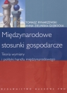 Międzynarodowe stosunki gospodarcze Teoria  wymiany i polityki handlu Rynarzewski Tomasz, Zielińska-Głębocka Anna