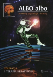 Albo albo problemy psychologii i kultury Edukacja i terapia kreatywna 2/2016