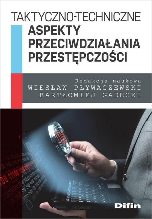 Taktyczno-techniczne aspekty przeciwdziałania przestępczości