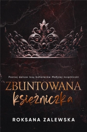 Zbuntowana Księżniczka - Roksana Zalewska