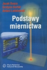 Podstawy miernictwa  Dusza Jacek, Gortat Grażyna, Leśniewski Antoni