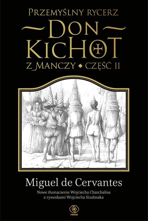 Przemyślny rycerz don Kichot z Manczy Część 2 Cervantes Miguel