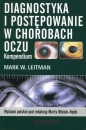 Diagnostyka i postępowanie w chorobach oczu - Mark W. Leitman