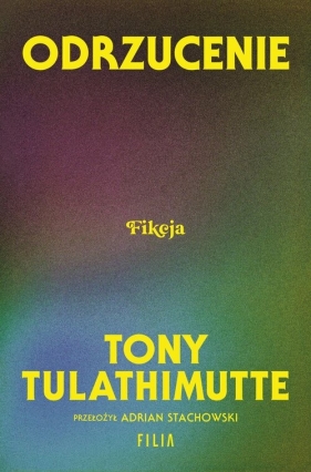 Odrzucenie - Tulathimutte Tony