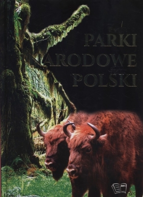 Parki Narodowe Polski - Włodarczyk Joanna
