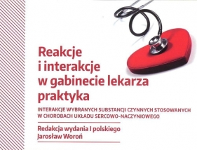 Reakcje i interakcje w gabinecie lekarza praktyka - Jarosław Woroń
