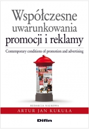 Współczesne uwarunkowania promocji i reklamy