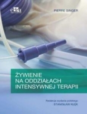 Żywienie na oddziałach intensywnej terapii - Pierre Singer
