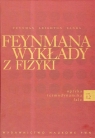 Feynmana wykłady z fizyk 1Część 2 Optyka Termodynamika Fle Feynman Leighton Sands