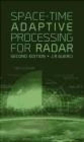 Space-Time Adaptive Processing for Radar Joseph Guerci