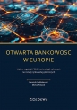 Otwarta bankowość w Europie - Sadłakowski Dominik, Michał Polasik