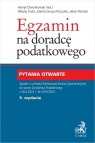 Egzamin na doradcę podatkowego. Pytania otwarte Mikołaj Duda, Jolanta Gorąca-Paczuska, Jakub Jarusik