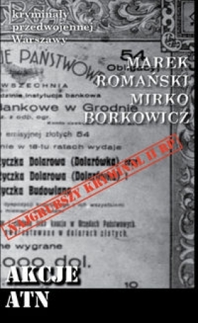 Akcje ATN - Romański Marek, Borkowicz Mirko