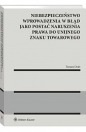 Niebezpieczeństwo wprowadzenia w błąd jako postać naruszenia prawa do unijnego znaku towarowego - Drab Tomasz
