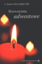 Rozważania adwentowe - Tomasz Maria Dąbek