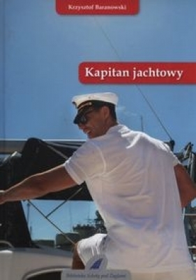 Kapitan jachtowy - Baranowski Krzysztof