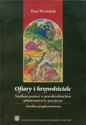 Ofiary i krzywdziciele - Ewa Woźniak