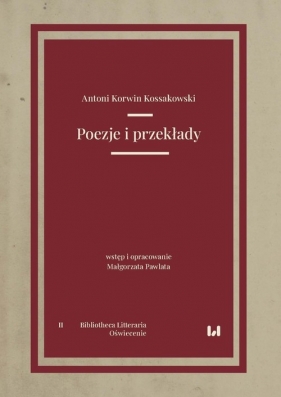 Poezje i przekłady - Antoni Korwin Kossakowski